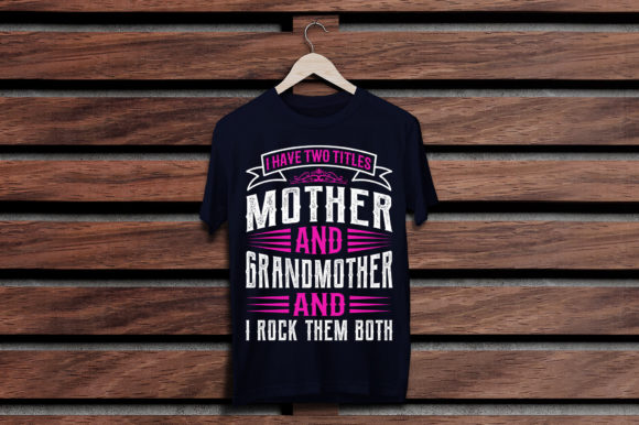 Best Mom T Shirt Design for Mother s Day Graphics and Print Templates