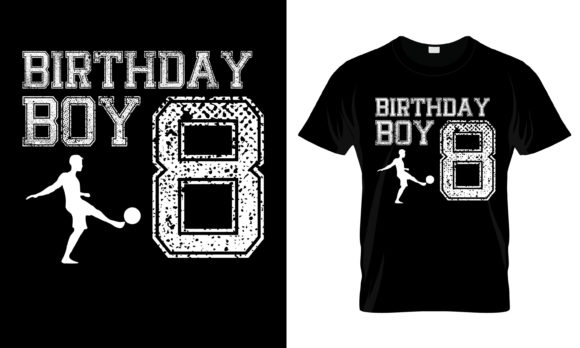 Birthday Boy 8 T-Shirt: Graphics & Print Templates
