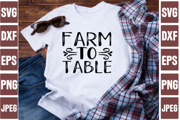 Farm to Table Graphics for T-Shirt Designs