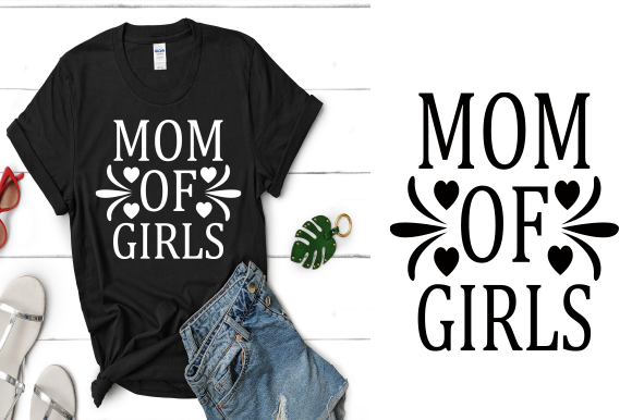 Mom of Girls Graphics for T-Shirt Designs