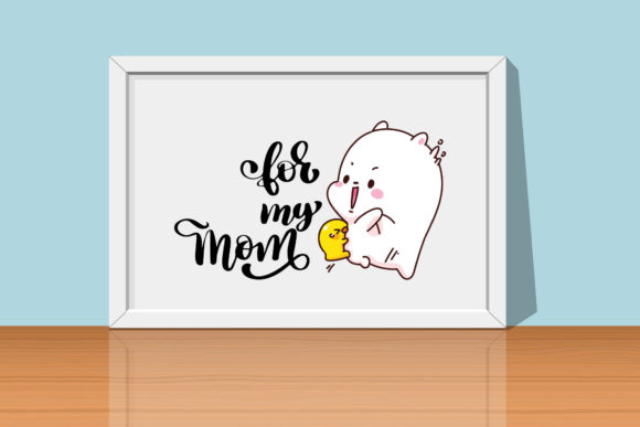Mother s Day , for My Mom Graphics and Print Templates