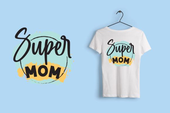 Mother s Day T Shirt Super Mom Graphics