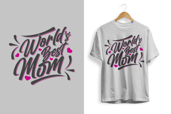 Mother s Day Tshirt World s Best Mom Graphics and Print Templates