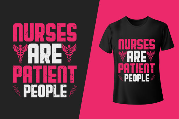 Nurses Are Patient People: Graphics & Print Templates