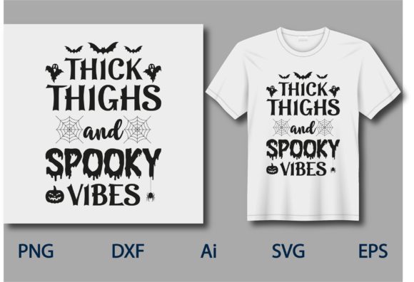 Thick Thighs Spooky Vibes Graphics & Print Templates