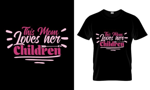 This Mom Loves Her Children Graphics & Print Templates